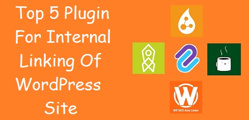 Top 5 WordPress Plugin For Internal Linking